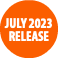 &nbsp;JULY 2023 RELEASE